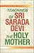 Teachings of Sri Sarada Devi: The Holy Mother