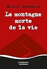 La montagne morte...