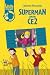 Superman contre CE2 (Laure et compagnie (1))