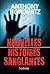 Nouvelles histoires sanglantes (French Edition)