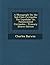 A Monograph on the Sub-Class Cirripedia: The Lepadidae; Or, Pedunculated Cirripedes - Primary Source Edition