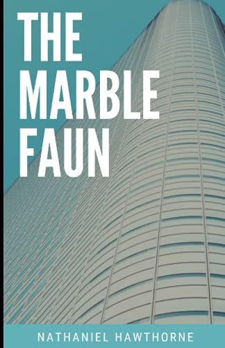 The Marble Faun Illustrated