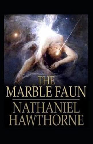 The Marble Faun Illustrated