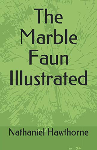The Marble Faun Illustrated