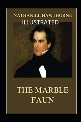 The Marble Faun Illustrated