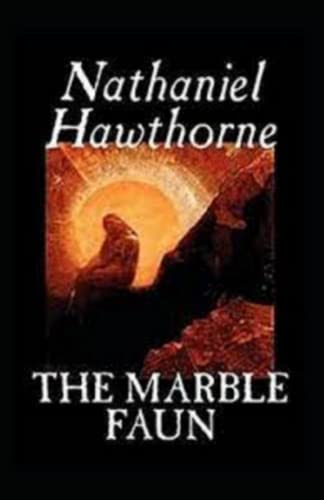 The Marble Faun Illustrated