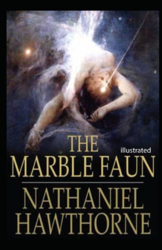 The Marble Faun Illustrated