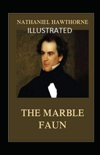 The Marble Faun Illustrated