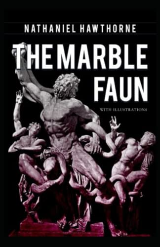 The Marble Faun Illustrated