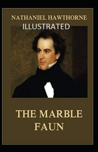 The Marble Faun Illustrated