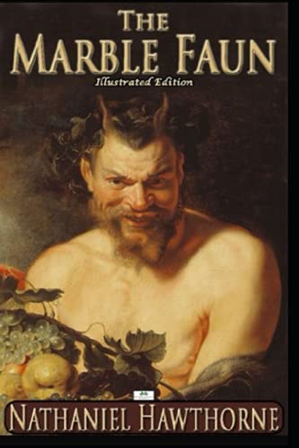 The Marble Faun Illustrated