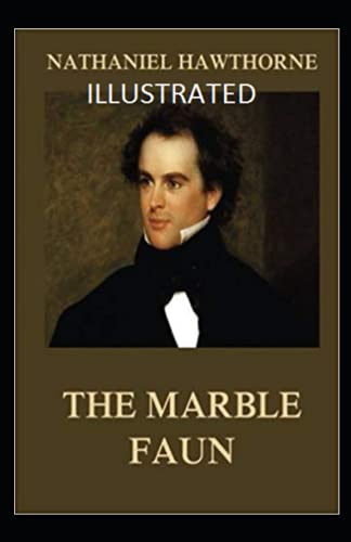The Marble Faun Illustrated