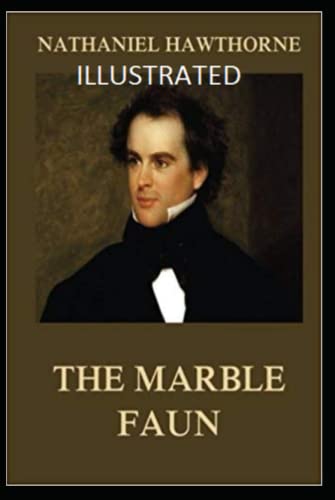 The Marble Faun Illustrated