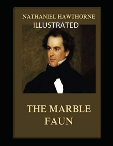The Marble Faun Illustrated