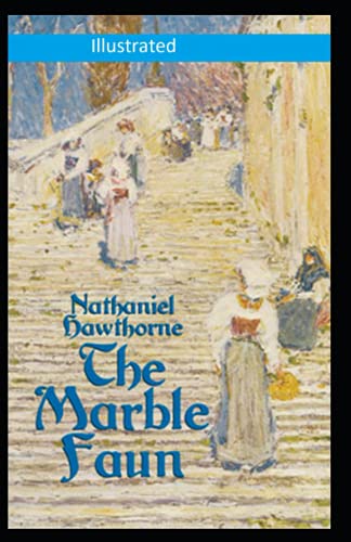 The Marble Faun Illustrated