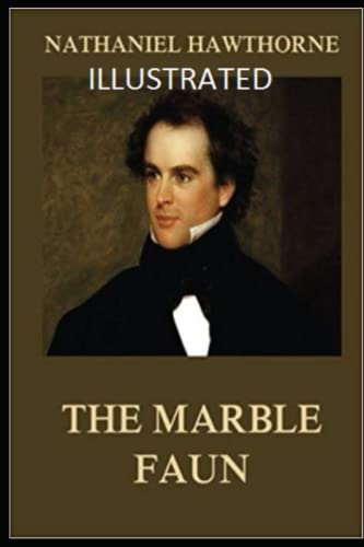 The Marble Faun Illustrated