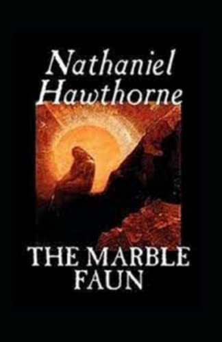 The Marble Faun Illustrated