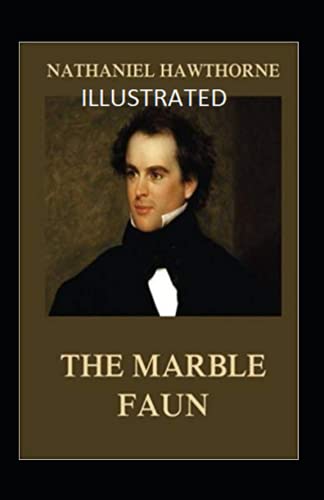 The Marble Faun Illustrated