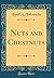 Nuts and Chestnuts (Classic Reprint)
