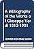 A Bibliography of the Works of Giuseppe Verdi 1813-1901 by Cecil Hopkinson