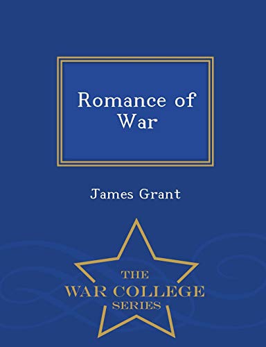 Romance of War - War College Series