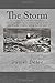 The Storm: or, a Collection of the most Remarkable Casualties and Disasters which Happen'd in the Late Dreadful Tempest, both by Sea and Land