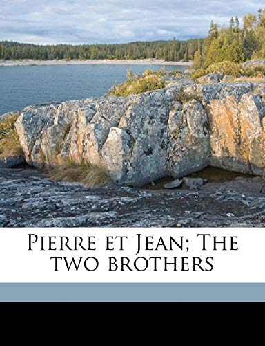 Pierre et Jean; The two brothers