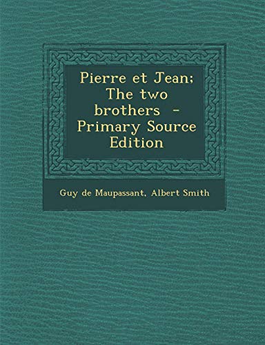 Pierre et Jean; The two brothers