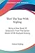 Thro' The Year With Kipling: Being A Year Book Of Selections From The Earlier Works Of Mr. Rudyard Kipling