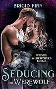 Seducing the Werewolf