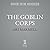 The Goblin Corps