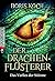Der Drachenflüsterer - Das Verlies der Stürme