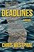 Deadlines: A Novel
