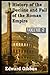 History of the Decline and Fall of the Roman Empire : Volume 2 : Illustrated Edition