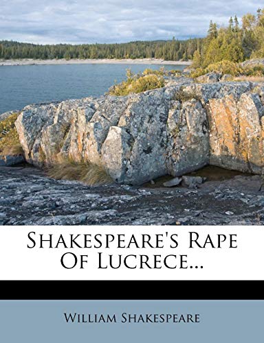 Shakespeare's Rape Of Lucrece...
