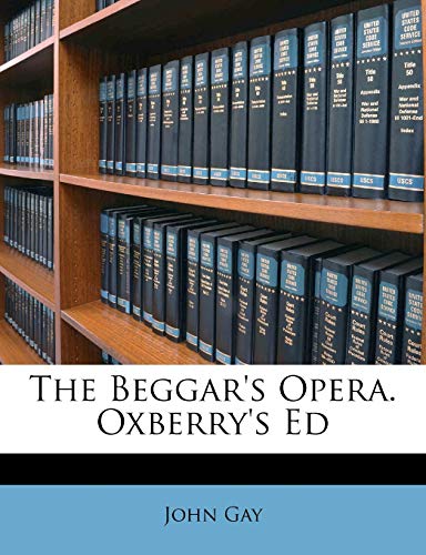 The Beggar's Opera. Oxberry's Ed