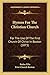 Hymns For The Christian Church: For The Use Of The First Church Of Christ In Boston (1873)