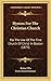 Hymns For The Christian Church: For The Use Of The First Church Of Christ In Boston (1873)