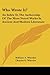 Who Wrote It?: An Index To The Authorship Of The More Noted Works In Ancient And Modern Literature