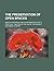 The Preservation of Open Spaces; And of Footpaths, and Other Rights of Way a Practical Treatise on the Law of the Subject