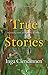 True Stories: History, Politics, Aboriginality