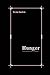 Hunger by Kunt Hamsun Hunger by Kunt Hamsun