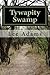 Tywapity Swamp: Three Forks Series