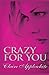 Crazy For You