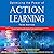 Optimizing the Power of Action Learning: Real-Time Strategies for Developing Leaders, Building Teams and Transforming Organizations