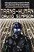 Trans-Human (Post-Human)