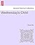 Wednesday's Child.