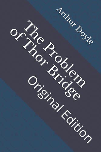 The Problem of Thor Bridge: Original Edition