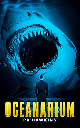 Oceanarium: A Deep Sea Thriller (Kindle Edition)