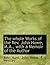 The whole Works of the Rev. John Howe, M.A., with a Memoir of the Author